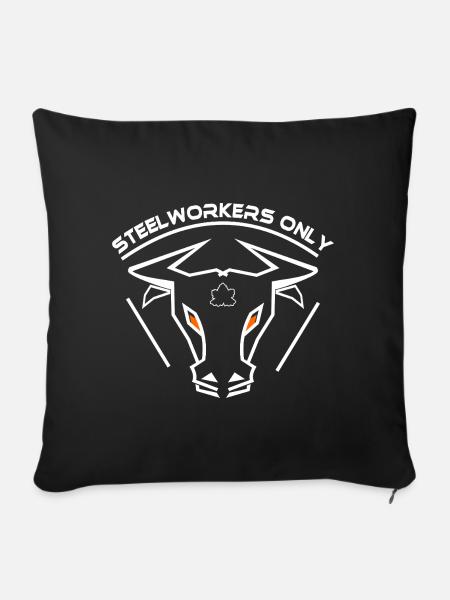 Steelworkers_only - Sofakissenbezug 45 x 45 cm - Schwarz