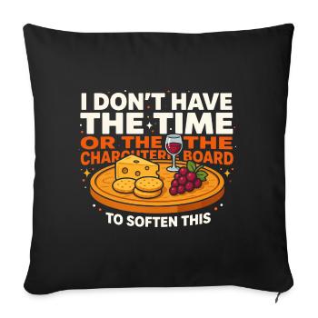 Cheese Board Humor: Time to Soften This - Sofa pillowcase 17,3'' x 17,3'' (45 x 45 cm) - black - Front