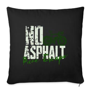 No Asphalt Pure Escape - Sofa pillowcase 17,3'' x 17,3'' (45 x 45 cm) - black - Front