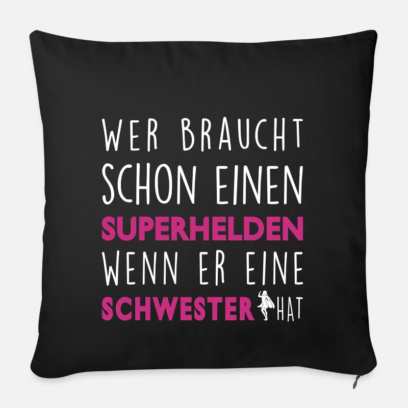 Meine Schwester-Superheld - Sofakissenbezug 45 x 45 cm - Schwarz