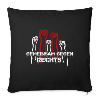 Together against right - Sofa pillowcase 17,3'' x 17,3'' (45 x 45 cm) - black - Front