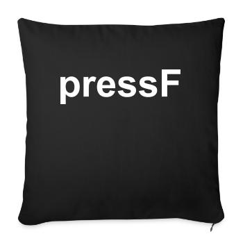pressF Emote - Gaming Stream Chat Meme - Sofa pillowcase 17,3'' x 17,3'' (45 x 45 cm) - black - Front
