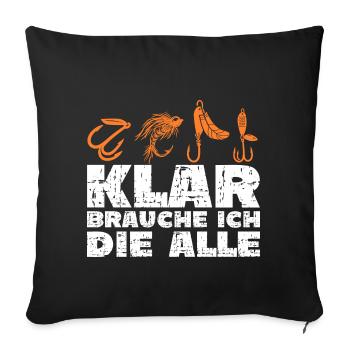 Angler Anglerin lustiger Spruch - Sofakissenbezug 45 x 45 cm - Schwarz - Vorne