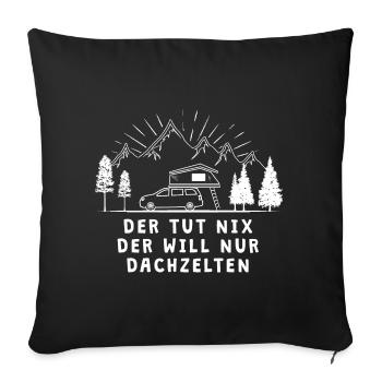 Der Tut Nix Dachzelten I Dachzelt Camping Outdoor - Sofakissenbezug 45 x 45 cm - Schwarz - Vorne
