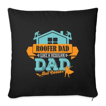 Dachdecker Vater Papa cooler - Sofakissenbezug 45 x 45 cm - Schwarz - Vorne