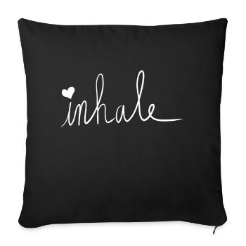 inhale - inspire - respirer - yoga - détente - Housse de coussin décorative 45 x 45 cm - noir - Devant
