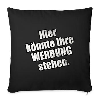 Ironisch - Hier könnte Ihre Werbung stehen - Sofakissenbezug 45 x 45 cm - Schwarz - Vorne