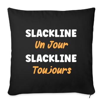 Slackline un jour Slackline toujours - Housse de coussin décorative 45 x 45 cm - noir - Devant