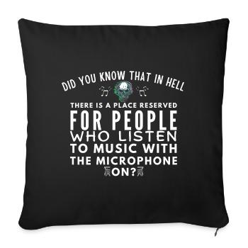 Hell's Mic Reserved for Loud Listeners - Sofa pillowcase 17,3'' x 17,3'' (45 x 45 cm) - black - Front
