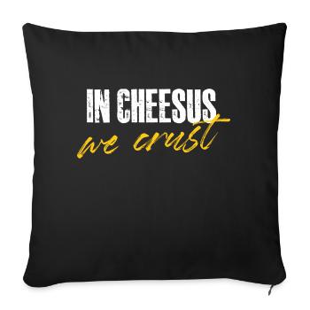 in cheesus we crust Design pour un amateur de fromage - Housse de coussin décorative 45 x 45 cm - noir - Devant