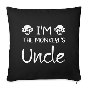 I'm The Monkeys Uncle - Sofa pillowcase 17,3'' x 17,3'' (45 x 45 cm) - black - Front