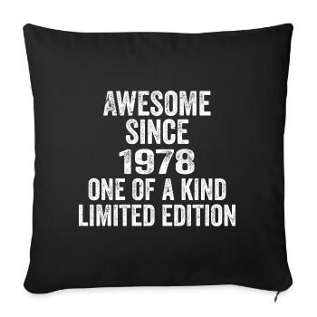 Awesome Since 1978 One Of A Kind 1978 Gift - Sofa pillowcase 17,3'' x 17,3'' (45 x 45 cm) - black - Front