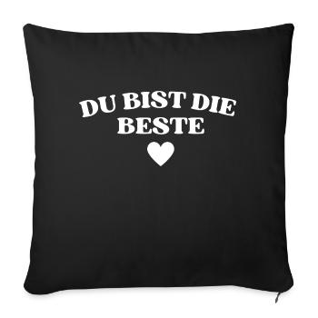 Du bist die Beste - Sofakissenbezug 45 x 45 cm - Schwarz - Vorne