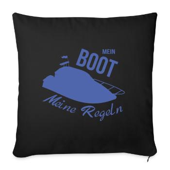 Mein Boot meine Regeln Motorboot - Sofakissenbezug 45 x 45 cm - Schwarz - Vorne