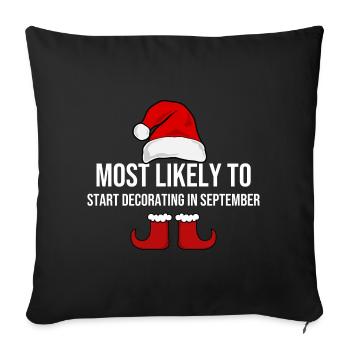 Most Likely To Start Decorating In September - Sofa pillowcase 17,3'' x 17,3'' (45 x 45 cm) - black - Front