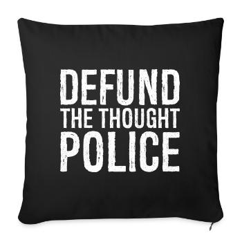 defund the thought police - Sofa pillowcase 17,3'' x 17,3'' (45 x 45 cm) - black - Front