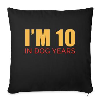 I'm 10 In Dog Years Tees | Funny 70th Birthday - Housse de coussin décorative 45 x 45 cm - noir - Devant