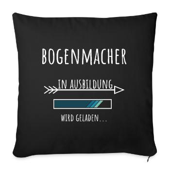 Bogenmacher Ausbildung Beruf Geschenk - Sofakissenbezug 45 x 45 cm - Schwarz - Vorne
