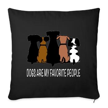 Dogs Are My Favorite People - Sofa pillowcase 17,3'' x 17,3'' (45 x 45 cm) - black - Front
