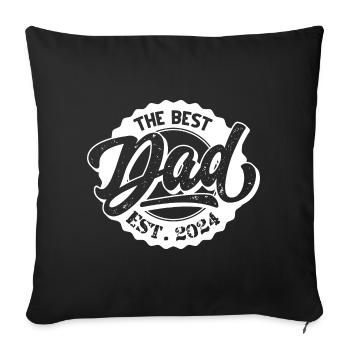 The Best Dad EST 2024 - Sofakissenbezug 45 x 45 cm - Schwarz - Vorne