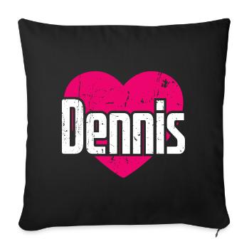 I Love Dennis Pinkes Herz Ich liebe Dennis - Sofakissenbezug 45 x 45 cm - Schwarz - Vorne
