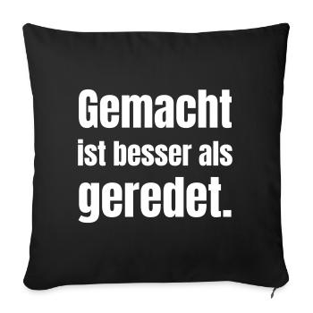 Done is better than talked. - Sofa pillowcase 17,3'' x 17,3'' (45 x 45 cm) - black - Front