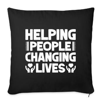 Social Worker Quote Helping People Changing Lives - Sofa pillowcase 17,3'' x 17,3'' (45 x 45 cm) - black - Front