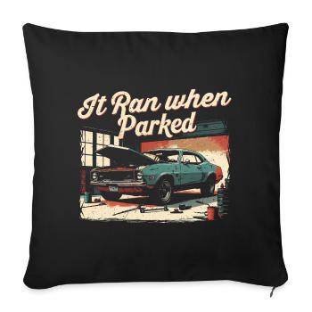 Auto Restauration It Ran When Parked - Sofa pillowcase 17,3'' x 17,3'' (45 x 45 cm) - black - Front
