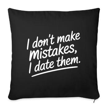Je ne fais pas d’erreurs, je sors avec eux, ex-petit ami qui sort avec eux - Housse de coussin décorative 45 x 45 cm - noir - Devant