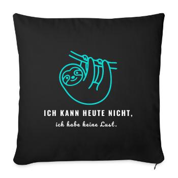 Ich kann heute nicht ich habe keine Lust - Introve - Sofakissenbezug 45 x 45 cm - Schwarz - Vorne