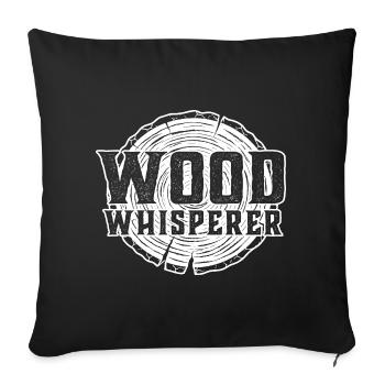Chuchoteur du bois Menuisier Humour charpentier - Housse de coussin décorative 45 x 45 cm - noir - Devant