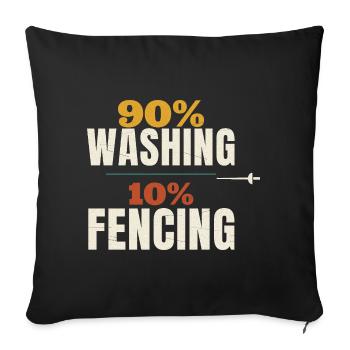 Fencing 90% Washing 10% Fencing Funny Epee Fencer - Sofa pillowcase 17,3'' x 17,3'' (45 x 45 cm) - black - Front