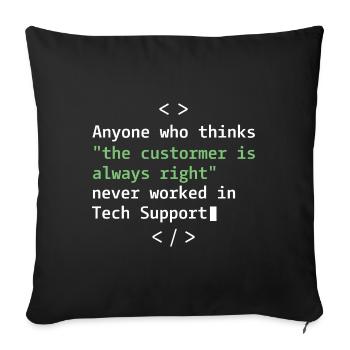 Tech Support Humor für Kundendienst - Sofakissenbezug 45 x 45 cm - Schwarz - Vorne