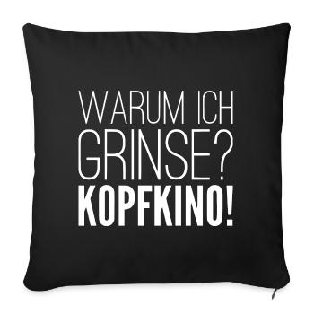 Why am I smiling? HEAD KINO! - Sofa pillowcase 17,3'' x 17,3'' (45 x 45 cm) - black - Front
