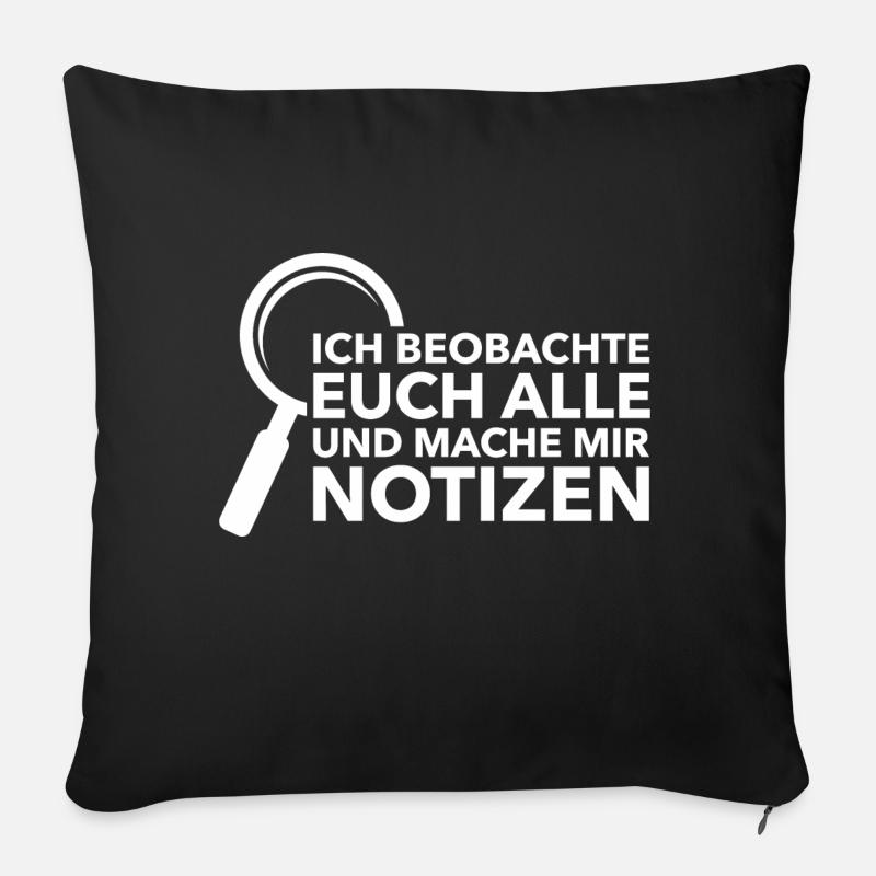 Ich beobachte alle - Sofakissenbezug 45 x 45 cm - Schwarz