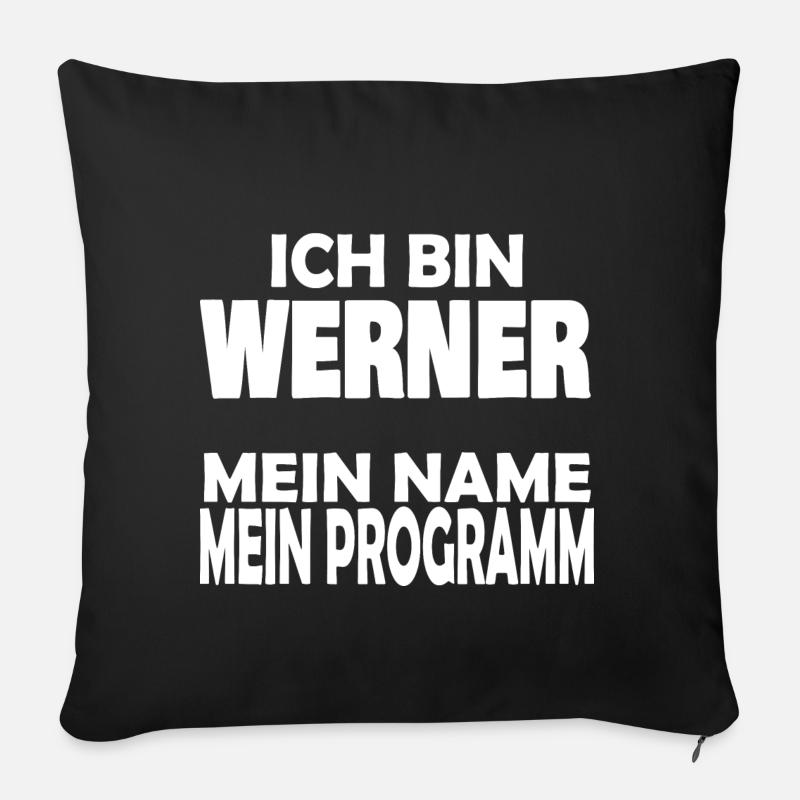 Ich bin Werner - Sofakissenbezug 45 x 45 cm - Schwarz