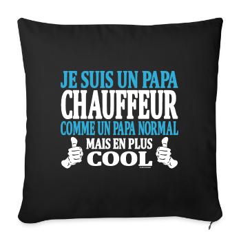 Je suis un papa chauffeur - Housse de coussin décorative 45 x 45 cm - noir - Devant