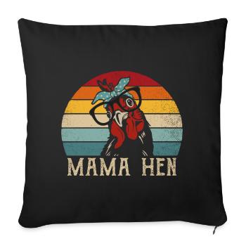 Mama Hen Funny Saying Poultry Chicken Hen Mutti - Sofa pillowcase 17,3'' x 17,3'' (45 x 45 cm) - black - Front