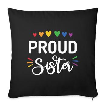 Proud Sister - Sofa pillowcase 17,3'' x 17,3'' (45 x 45 cm) - black - Front