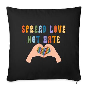 Spread Love Not Hate - Sofa pillowcase 17,3'' x 17,3'' (45 x 45 cm) - black - Front