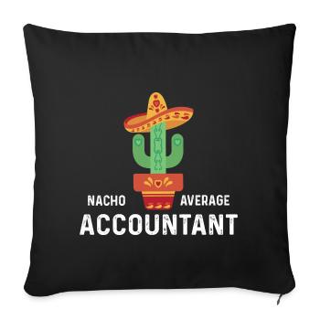 Nacho Average Accountant - Sofakissenbezug 45 x 45 cm - Schwarz - Vorne