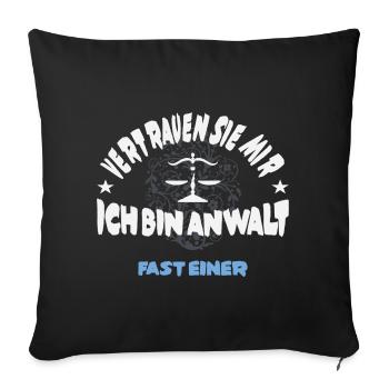 Fast ein Anwalt - Sofakissenbezug 45 x 45 cm - Schwarz - Vorne