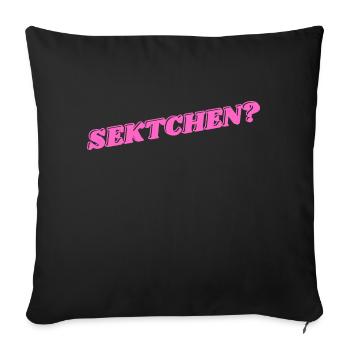 Sektchen? Ein Sekt geht immer. - Sofakissenbezug 45 x 45 cm - Schwarz - Vorne