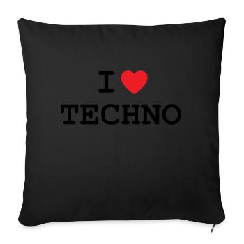 I love techno - Sofa pillowcase 17,3'' x 17,3'' (45 x 45 cm) - black - Front
