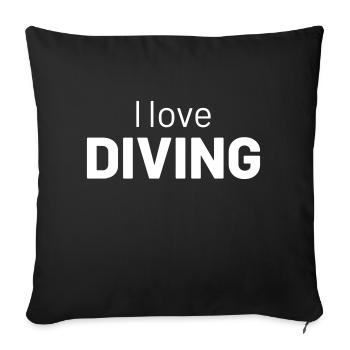 I love diving - Sofa pillowcase 17,3'' x 17,3'' (45 x 45 cm) - black - Front