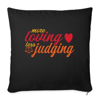 Womens Pride More Loving Less Judging - Sofakissenbezug 45 x 45 cm - Schwarz - Vorne