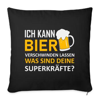 Ich kann Bier verschwinden lassen Bier Sprüche - Sofakissenbezug 45 x 45 cm - Schwarz - Vorne