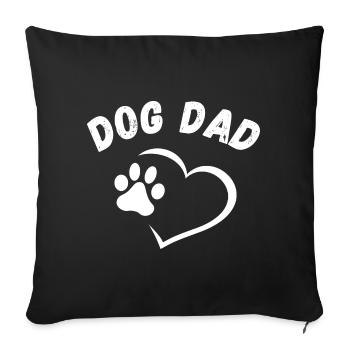 Dog Dad Hund Vater Vatertag Welpe Herz Hundepapa - Sofakissenbezug 45 x 45 cm - Schwarz - Vorne