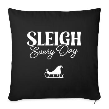 Sleigh Every Day - Sofa pillowcase 17,3'' x 17,3'' (45 x 45 cm) - black - Front
