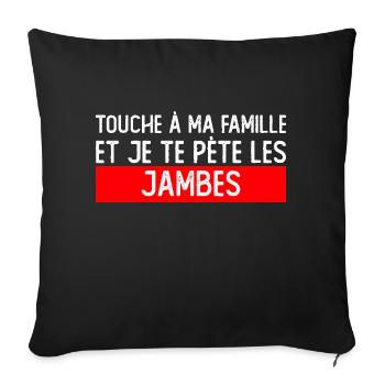 Touch my family - Sofa pillowcase 17,3'' x 17,3'' (45 x 45 cm) - black - Front